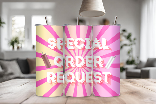 Personalized Special Order Tumbler, 20 oz skinny tumbler